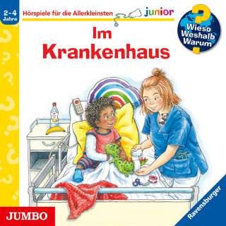 Carola von Kessel: Im Krankenhaus [Wieso? Weshalb? Warum? JUNIOR Folge 75]