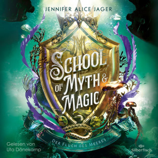 Jennifer Alice Jager: School of Myth & Magic 2: Der Fluch der Meere