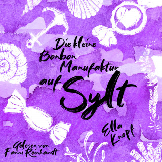 Ella Knopf: Die kleine Bonbonmanufaktur auf Sylt
