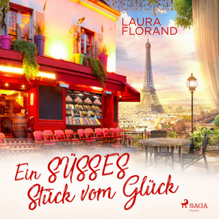 Laura Florand: Ein süßes Stück vom Glück