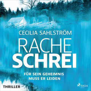 Cecilia Sahlström: Racheschrei