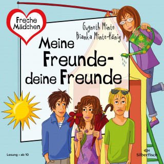 Gwyneth Minte, Bianka Minte-König: Freche Mädchen: Meine Freunde – deine Freunde