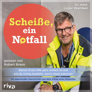 Dr. med. Lüder Warnken: Scheiße, ein Notfall