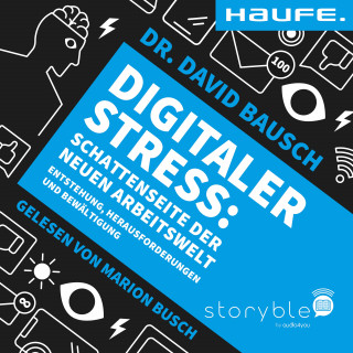 Dr. David Bausch: Digitaler Stress
