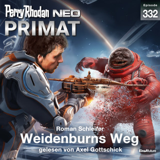 Roman Schleifer: Perry Rhodan Neo 332: Weidenburns Weg