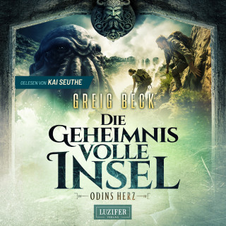 Greig Beck: ODINS HERZ (Die geheimnisvolle Insel 2)