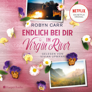 Robyn Carr: Endlich bei dir in Virgin River (ungekürzt)