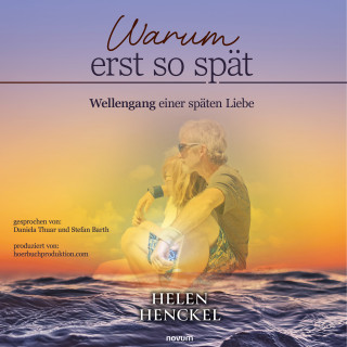 Helen Henckel: Warum erst so spät