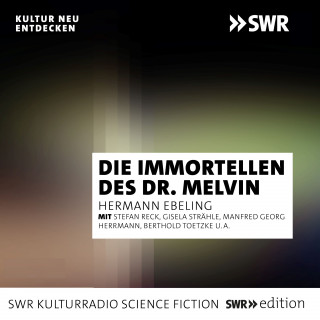 Hermann Ebeling: Die Immortellen des Dr. Melvin