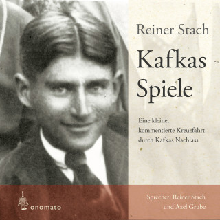 Reiner Stach: Kafkas Spiele