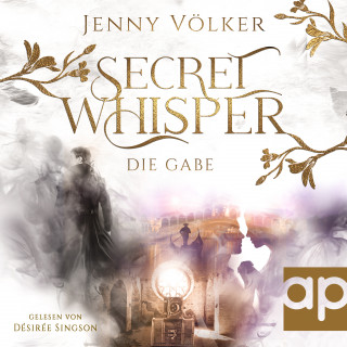 Jenny Völker: Secret Whisper - Die Gabe