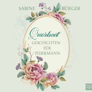 Sabine Bürger: Querbeet, Geschichten für jedermann