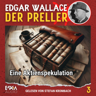 Edgar Wallace: Eine Aktienspekulation