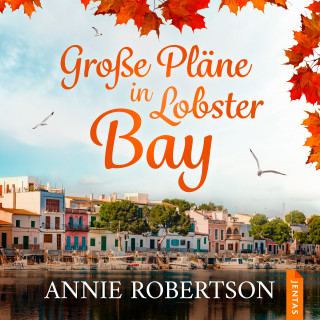 Annie Robertson: Große Pläne in Lobster Bay