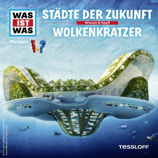 Dr. Manfred Baur: 55: Städte der Zukunft / Wolkenkratzer