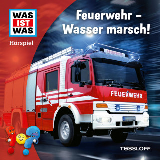 Carolina Zimmermann, Johannes Disselhoff: Feuerwehr - Wasser marsch!