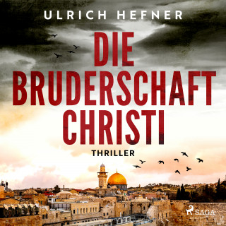 Ulrich Hefner: Die Bruderschaft Christi