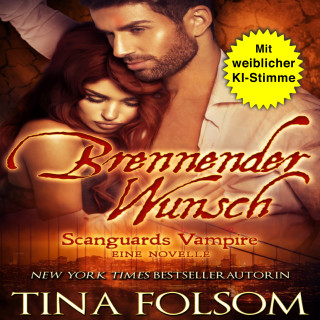 Tina Folsom: Brennender Wunsch