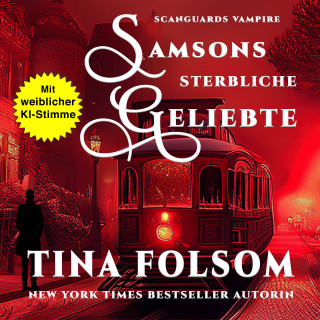 Tina Folsom: Samsons Sterbliche Geliebte