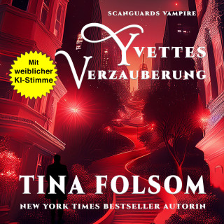 Tina Folsom: Yvettes Verzauberung