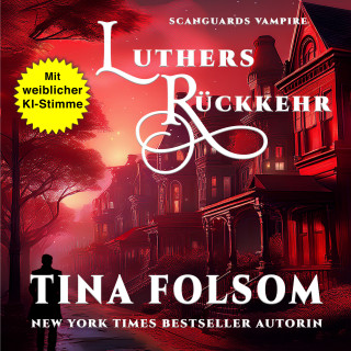 Tina Folsom: Luthers Rückkehr