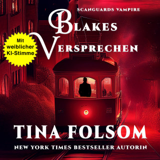 Tina Folsom: Blakes Versprechen