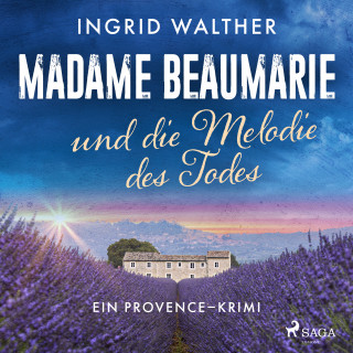 Ingrid Walther: Madame Beaumarie und die Melodie des Todes