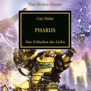 Guy Haley: The Horus Heresy 34: Pharus