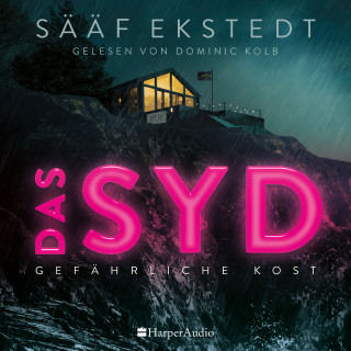 Anna Winberg Sääf, Katarina Ekstedt: Das Syd (ungekürzt)