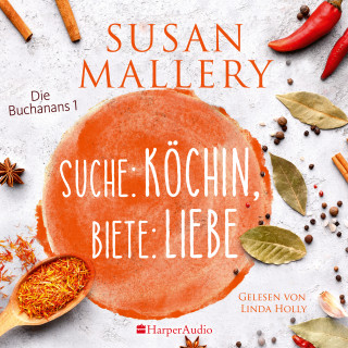 Susan Mallery: Suche: Köchin, biete: Liebe (ungekürzt)