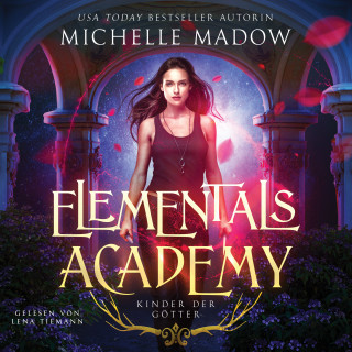 Michelle Madow: Elementals Academy: Kinder der Götter - Hörbuch