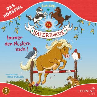 Suza Kolb: Die Haferhorde - Immer den Nüstern nach (Hörspiel zu Band 3)