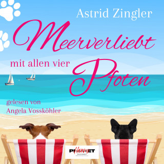 Astrid Zingler: Meerverliebt mit allen vier Pfoten