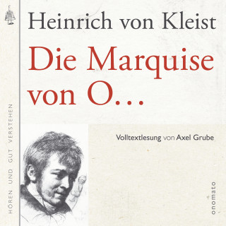 Heinrich von Kleist: Die Marquise von O...