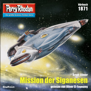 Arndt Ellmer: Perry Rhodan 1871: Mission der Siganesen
