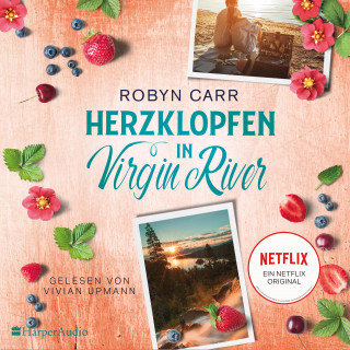 Robyn Carr: Herzklopfen in Virgin River (ungekürzt)