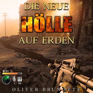 Oliver Brunotte: Die neue Hölle auf Erden