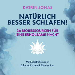Katrin Jonas: Natürlich besser schlafen!