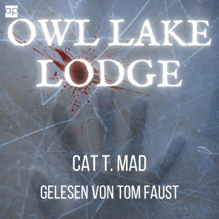 Cat T. Mad: Owl Lake Lodge
