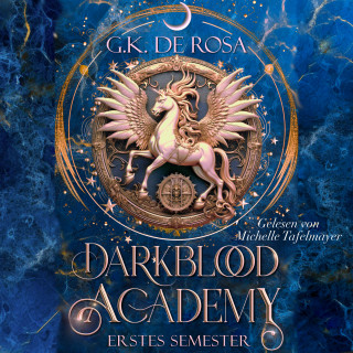 G.K. DeRosa: Darkblood Academy Erstes Semester - Romantasy Hörbuch