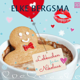 Elke Bergsma: Lebkuchen für den Nikolaus