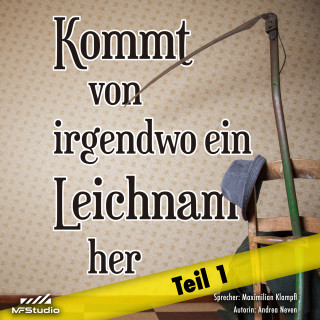 Andrea Neven: Kommt von irgendwo ein Leichnam her
