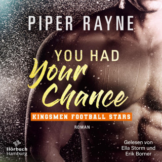 Piper Rayne: You Had Your Chance (Kingsmen Football Stars 1)