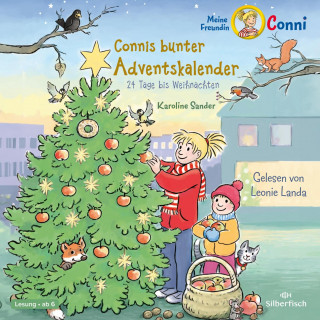 Karoline Sander: Connis bunter Adventskalender (Meine Freundin Conni - ab 6)