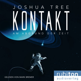 Joshua Tree: Kontakt: Am Abgrund der Zeit