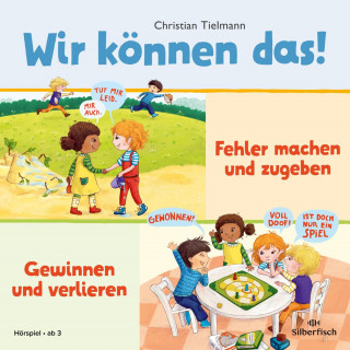 Christian Tielmann: Wir können das! 2: Fehler machen und zugeben & Gewinnen und verlieren