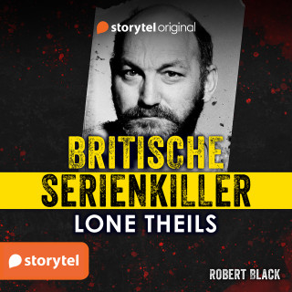 Lone Theils: Britische Serienkiller - Robert Black