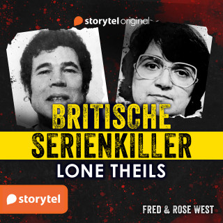 Lone Theils: Britische Serienkiller - Fred & Rose West