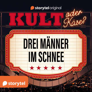 Tommy Krappweis, Alexa Waschkau, Barbara Landsteiner, Florian Schmidt, Alexander Waschkau: Kult oder Käse? - "Drei Männer im Schnee"