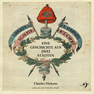 Charles Dickens: Eine Geschichte aus zwei Städten